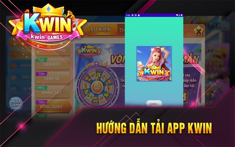 Cách Tải Và Cài Đặt App Kwin Trên Điện Thoại