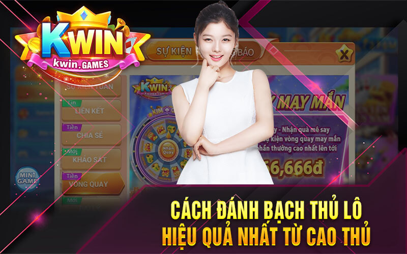 Cách Đánh Bạch Thủ Lô Hiệu Quả Nhất Từ Cao Thủ