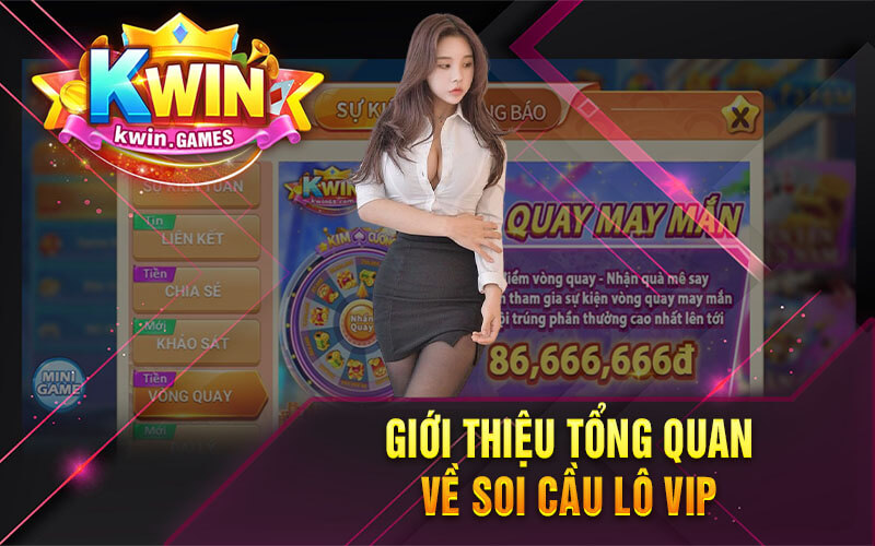 Giới thiệu tổng quan về soi cầu lô VIP