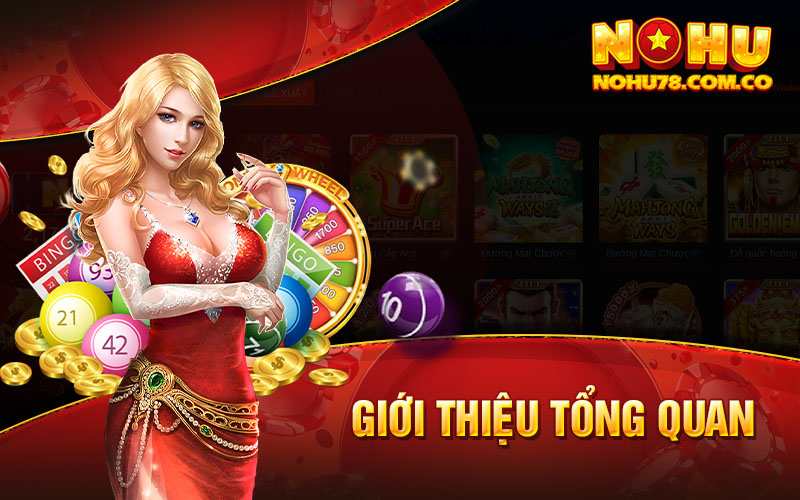 Review Nohu78 - Sân Chơi Quay Hũ Hấp Dẫn Và Uy Tín Số #1