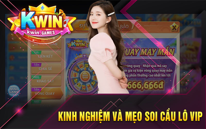 Kinh nghiệm và mẹo soi cầu lô VIP